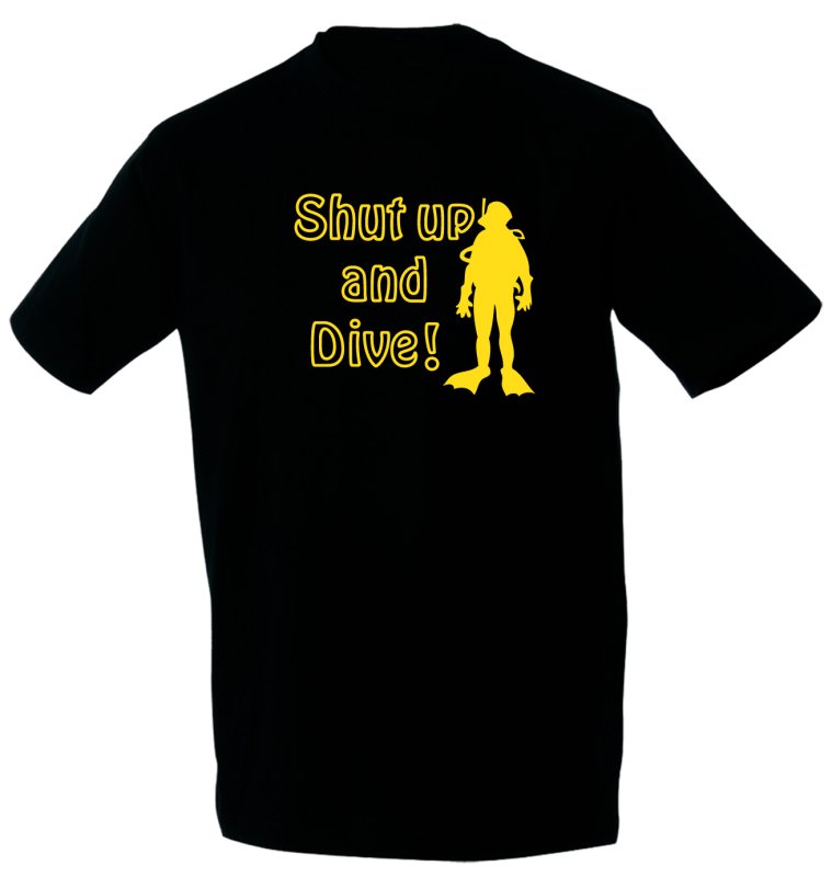 Taucher T-Shirt-"Shut up and dive II"