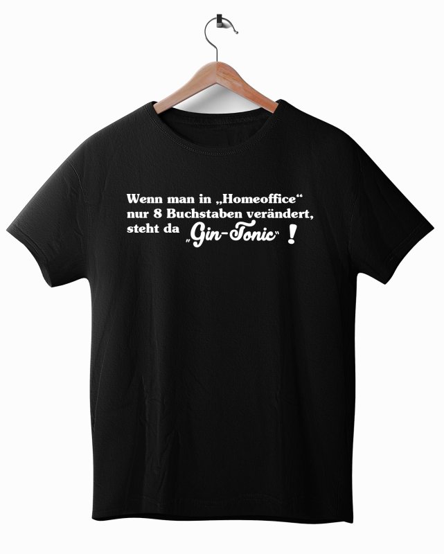 FUN-Shirt - Wenn man in Homeoffice..