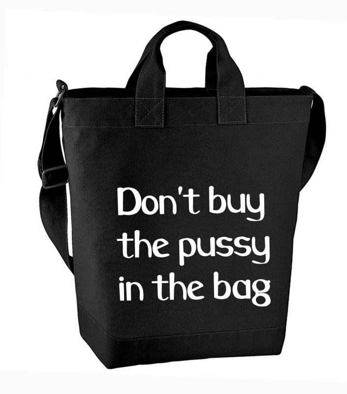 Canvas mit Motiv: Don´t buy the pussy in the bag - schwarz / grau