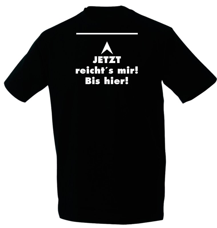 FUN-Shirt - JETZT REICHT´S MIR...!
